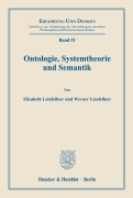 Cover-Bild zum Titel 'Ontologie, Systemtheorie und Semantik.' von 'Elisabeth Leinfellner, Werner Leinfellner'