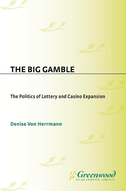 The Big Gamble - Denise von Herrmann