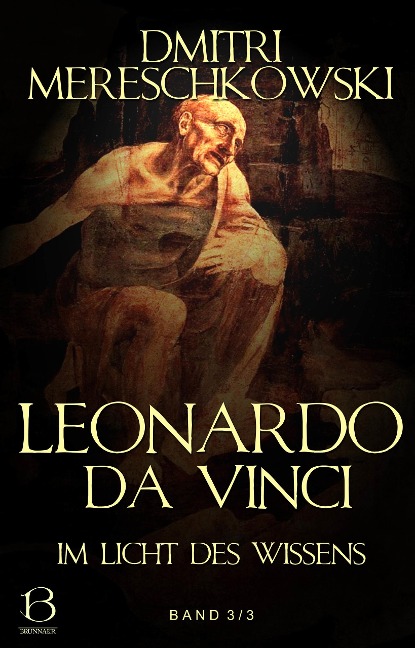 Leonardo da Vinci. Band 3 - Dmitri Mereschkowski