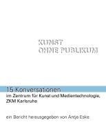 Kunst ohne Publikum - 