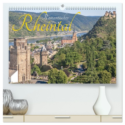 Romantisches Rheintal (hochwertiger Premium Wandkalender 2025 DIN A2 quer), Kunstdruck in Hochglanz - Dietmar Scherf