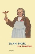 Cover-Bild zum Titel 'Jean Paul zum Vergnügen' von ''