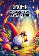Cover-Bild zum Titel 'Gnome - Malbuch für Erwachsene' von 'Malbücher für Erwachsene'
