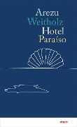 Hotel Paraíso - Arezu Weitholz