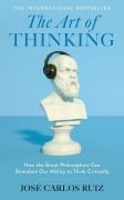 Cover-Bild zum Titel 'The Art of Thinking' von 'José Carlos Ruiz'
