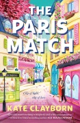 Cover-Bild zum Titel 'The Paris Match' von 'Kate Clayborn'