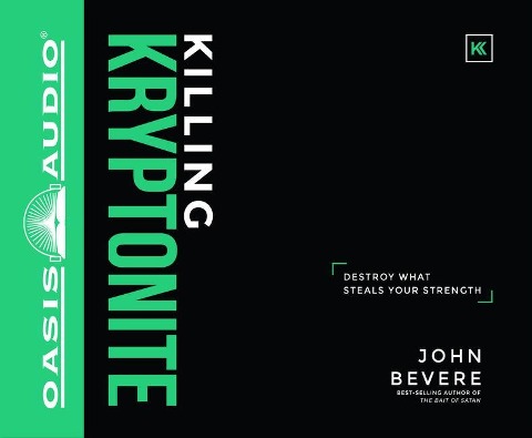 Killing Kryptonite - John Bevere