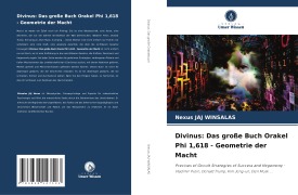 Divinus: Das große Buch Orakel Phi 1,618 - Geometrie der Macht - Nexus Jaj Winsalas