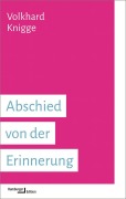 Cover-Bild zum Titel 'Abschied von der Erinnerung' von 'Volkhard Knigge'