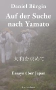 Cover-Bild zum Titel 'Auf der Suche nach Yamato' von 'Daniel Bürgin'