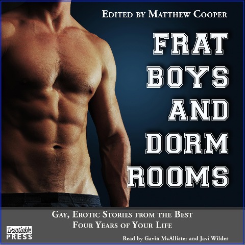 Frat Boys and Dorm Rooms - A. Bennet, Brady P. Books, Eric Del Carlo, Matthew Cooper, Michael Roberts
