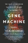 Cover-Bild zum Titel 'Gene Machine' von 'Venki Ramakrishnan'