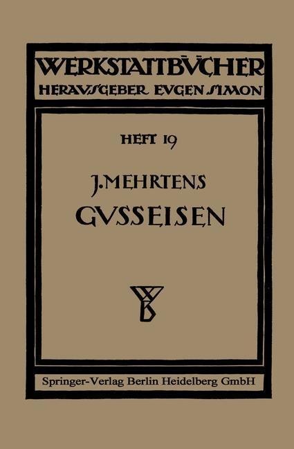 Das Gußeisen - Christian Gilles, Johannes Mehrtens