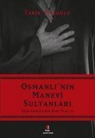 Osmanlinin Manevi Sultanlari - Tarik Velioglu