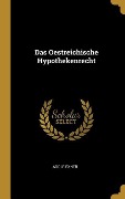 Cover-Bild zum Titel 'Das Oestreichische Hypothekenrecht' von 'Adolf Exner'