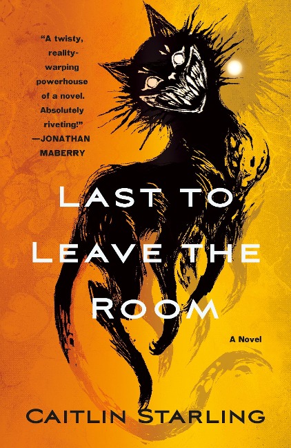 Last to Leave the Room - Caitlin Starling