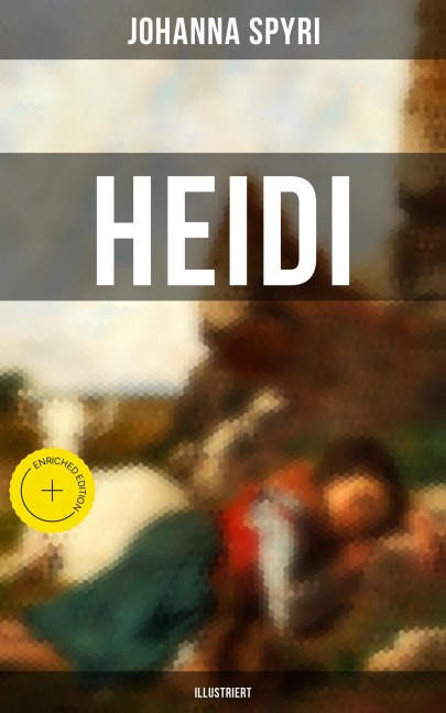 HEIDI (Illustriert) - Johanna Spyri