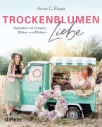 Cover-Bild zum Titel 'Trockenblumen Liebe' von 'Anna C. Rupp'