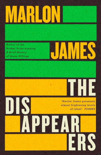 The Disappearers - Marlon James