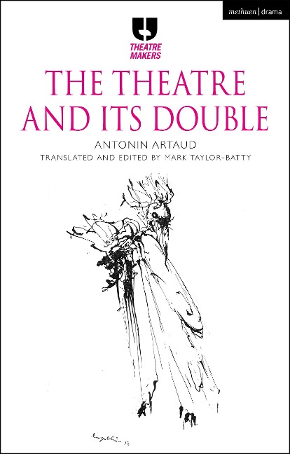 The Theatre and Its Double - Antonin Artaud