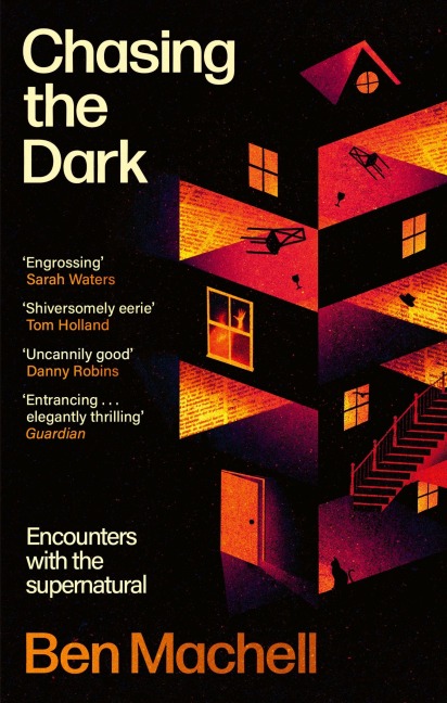 Chasing the Dark - Ben Machell
