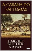 Cover-Bild zum Titel 'A CABANA DO PAI TOMÁS' von 'Harriet Beecher Stowe'