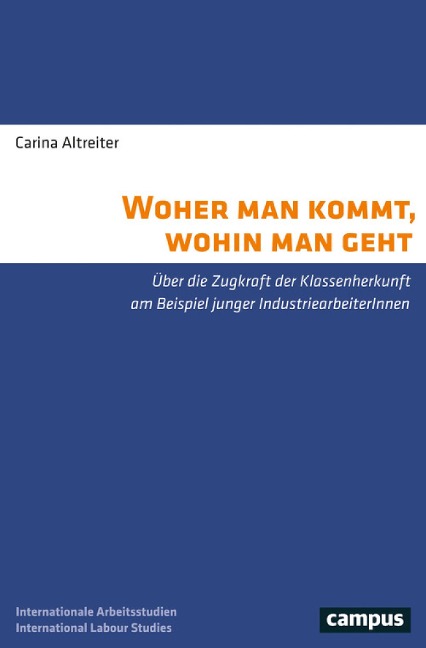 Woher man kommt, wohin man geht - Carina Altreiter