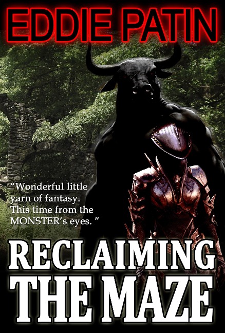 Reclaiming the Maze (Forgotten Tales from the Realms of Primoria, #2) - Eddie Patin