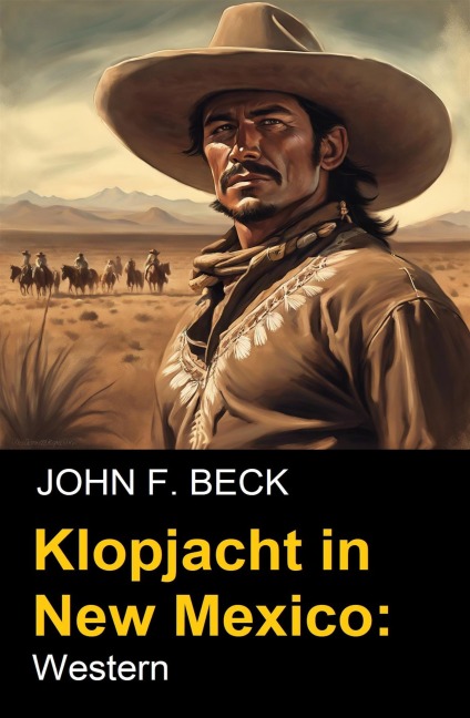 Klopjacht in New Mexico: Western - John F. Beck