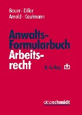 Cover-Bild zum Titel 'Anwalts-Formularbuch Arbeitsrecht' von 'Martin Diller, Muriel Kaufmann, Christian Arnold'