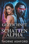 Cover-Bild zum Titel 'Gezeichnet vom Schatten-Alpha' von 'Thorne Ashford'
