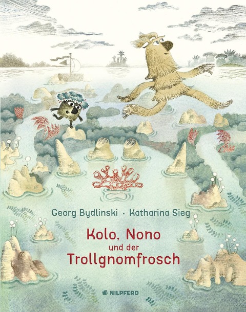 Kolo, Nono und der Trollgnomfrosch - Georg Bydlinski