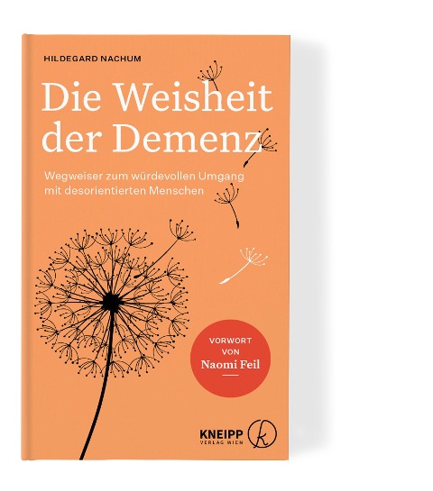 Die Weisheit der Demenz - Hildegard Nachum