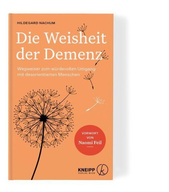 Die Weisheit der Demenz - Hildegard Nachum
