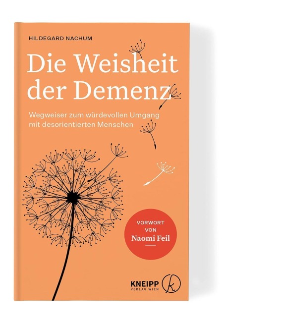Die Weisheit der Demenz - Hildegard Nachum