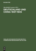 Cover-Bild zum Titel 'Deutschland und China 1937-1945' von ''
