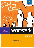 wortstark Basis 10. Werkstattheft. Differenzierende Ausgabe. Nordrhein-Westfalen - 