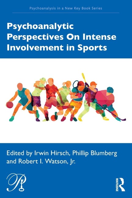 Psychoanalytic Perspectives On Intense Involvement in Sports - 