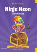 Cover-Bild zum Titel 'Ninja Neon;Kabuslarla Mücadele Eden Cocuklar icin Aktivite Kitabi' von 'Karen Treisman'