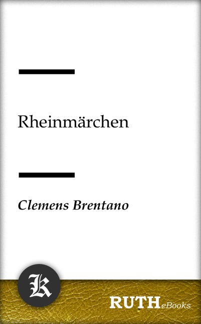 Rheinmärchen - Clemens Brentano