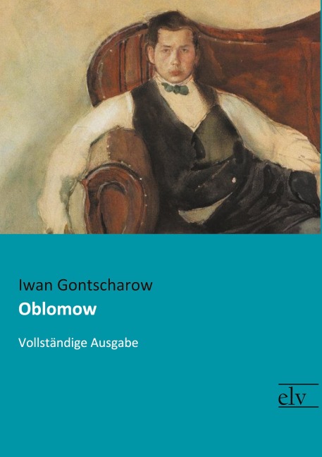 Oblomow - Iwan Gontscharow