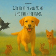 Cover-Bild zum Titel 'Geschichten von Nomi und ihren Freunden' von 'Tine Schwebke'