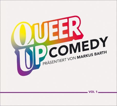 Queer Up Comedy (2CD) - Markus Barth, Lilo Wanders, Sascha Korf