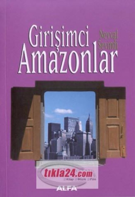 Girisimci Amazonlar - Nevval Sevindi