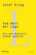 Cover-Bild zum Titel 'Vom Wert der Lüge' von 'Josef Krieg'