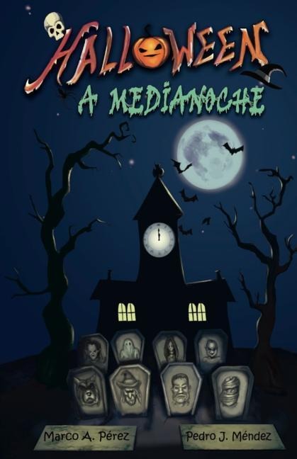 Halloween a Medianoche - Marco a. Perez