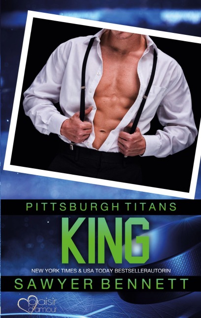 King (Pittsburgh Titans Team Teil 14) - Sawyer Bennett
