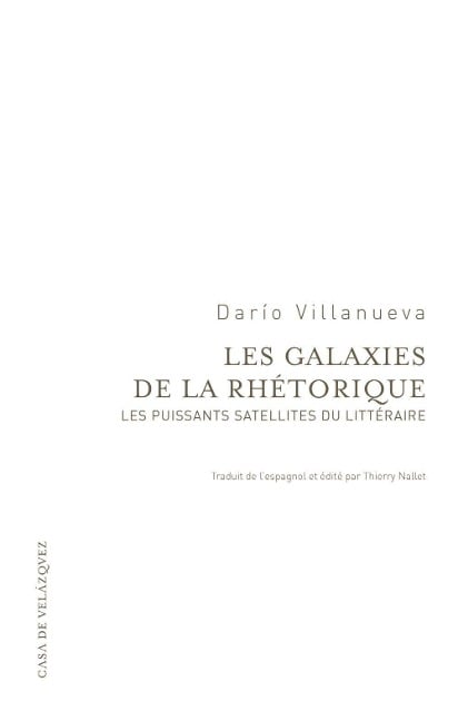 Les galaxies de la rhétorique : les puissants satellites du littéraire - Darío Villanueva