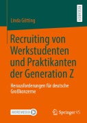 Cover-Bild zum Titel 'Recruiting von Werkstudenten und Praktikanten der Generation Z' von 'Linda Götting'