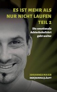 Cover-Bild zum Titel 'Es ist mehr als nur nicht Laufen - Teil 2' von 'Johannes Maier'